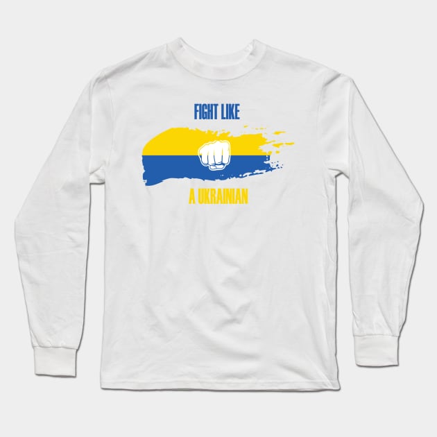 Fight Like a Ukrainian Long Sleeve T-Shirt by smkworld